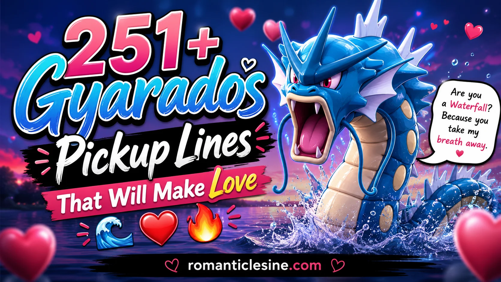 Gyarados Pickup Lines